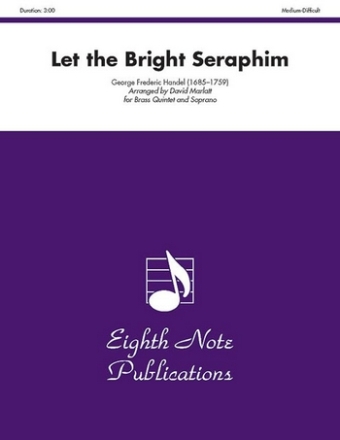 Let the bright Seraphim for soprano, trumpet, flugel horn, horn, trombone and tuba score and instrumental parts