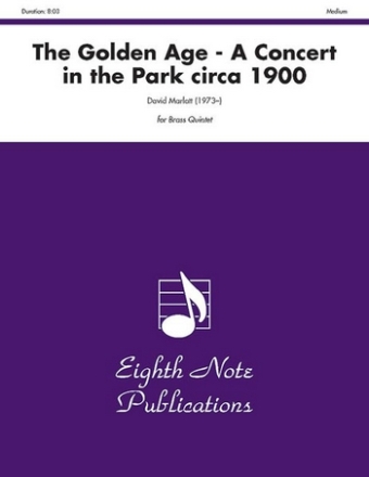 David Marlatt The Golden Age - A Concert in the Park circa 1900 2 Trp | Hrn | Pos | Tub