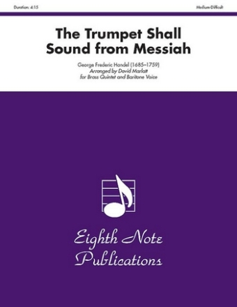 George Frederic Handel (Arr, David Marlatt) Trumpet Shall Sound, The from Messiah Bariton | Tub | Pos | Hrn | 2 Trp