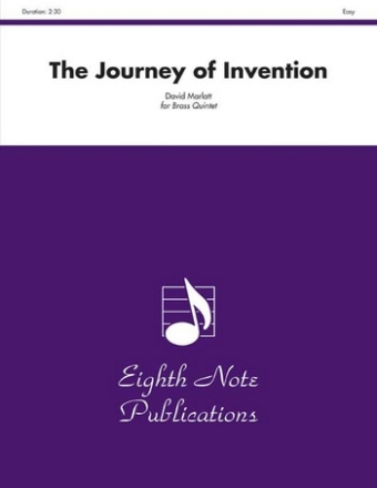 The Journey of Invention for 2 trumpets, horn, trombone and tuba score and parts