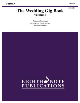 Various (Arr, David Marlatt) The Wedding Gig Book - Volume 1 - F Horn Tub | Pos | Hrn | 2 Trp