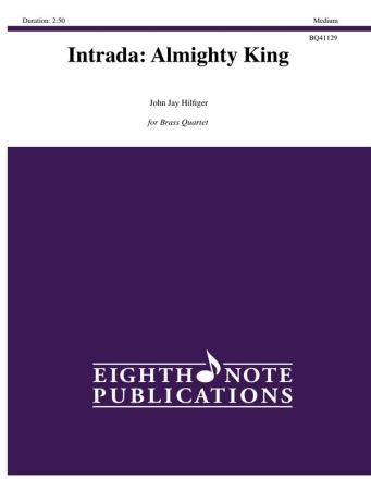 John Jay Hilfiger Intrada: Almighty King 2 Trp | Hrn | Pos