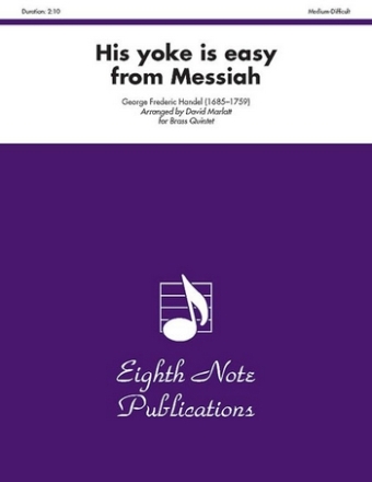 George Frederic Handel (Arr, David Marlatt) His yoke is easy from Messiah 2 Trp | Hrn | Pos | Tub