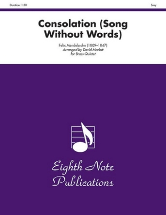 Felix Mendelssohn (Arr, David Marlatt) Consolation (Song Without Words) 2 Trp | Hrn | Pos | Tub