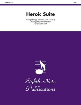 Heroic Suite for 2 trumpets, horn, trombone and tuba score and parts