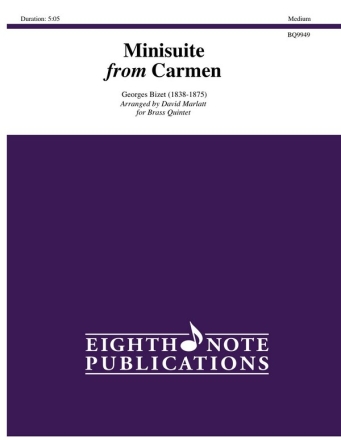 Georges Bizet (Arr, David Marlatt) Minisuite from Carmen 2 Trp | Hrn | Pos | Tub