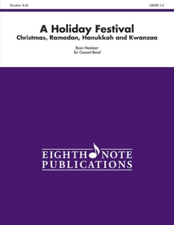 Ryan Meeboer A Holiday Festival (Christmas, Ramadan, Hanukkah, and Kwanzaa) Concert Band / Blasorchester