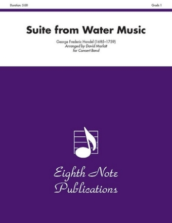 George Frederic Handel (Arr, David Marlatt) Suite from Water Music Concert Band / Blasorchester