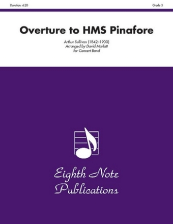 Arthur Sullivan (Arr, David Marlatt) Overture to HMS Pinafore Concert Band / Blasorchester