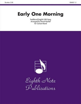 Traditional English Folk Song (Arr, David Marlatt) Early One Morning Concert Band / Blasorchester