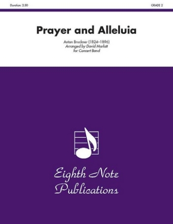 Anton Bruckner (Arr, David Marlatt) Prayer and Alleluia Concert Band / Blasorchester