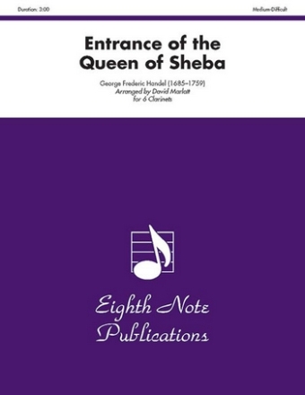 George Frederic Handel (Arr, David Marlatt) Entrance of the Queen of Sheba 6 Klar