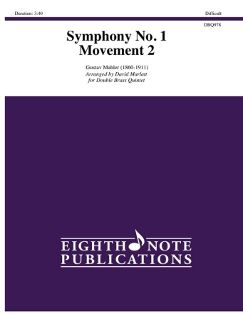 Gustav Mahler (Arr, David Marlatt) Symphony 1,  Movement 2 4 Trp | 2 Hrn | 2 Pos | 2 Tub