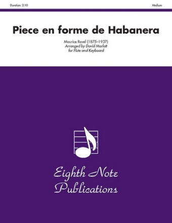 Maurice Ravel (Arr, David Marlatt) Piece en forme de Habanera Fl | Key