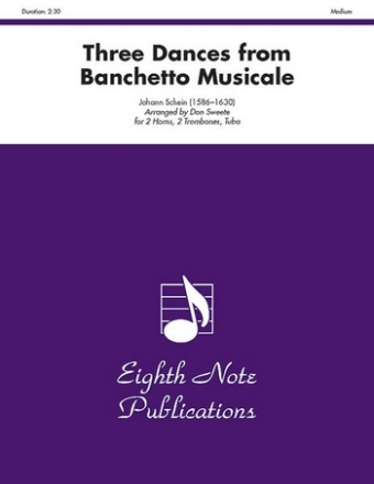 Johann Schein (Arr, Don Sweete) Three Dances from Banchetto Musicale Tub | 2 Pos | 2 Hrn