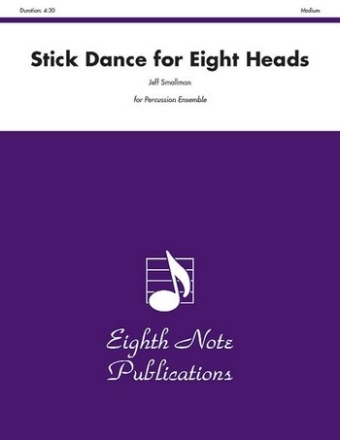 Jeff Smallman Stick Dance for Eight Heads Percussion Ensemble