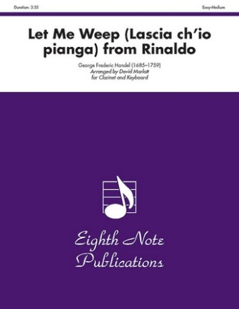 George Frederic Handel (Arr, David Marlatt) Let Me Weep (Lascia chio pianga) from Rinaldo Klar | Key