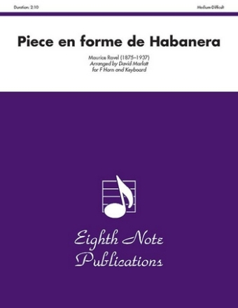 Maurice Ravel (Arr, David Marlatt) Piece en forme de Habanera Hrn | Key