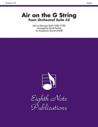 Johann Sebastian Bach (Arr, David Marlatt) Air on the G String from Orchestral Suite #3 4 Sax (AATB)