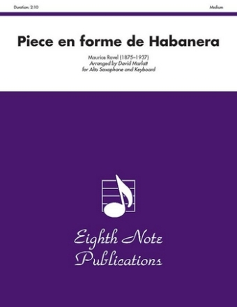 Maurice Ravel (Arr, David Marlatt) Piece en forme de Habanera A-Sax | Key