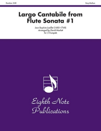 Jean Baptiste Loeillet (Arr, David Marlatt) Largo Cantabile from Flute Sonata #1 5 Trp