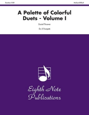 Daniel Thrower Palette of Colorful Duets, A   Volume I 2 Trp