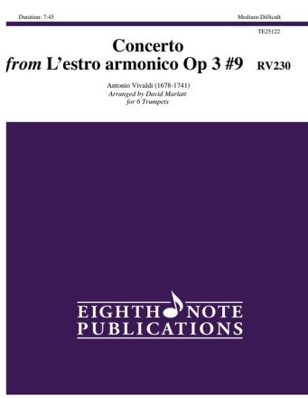 Antonio Vivaldi (Arr, David Marlatt) Concerto from Lestro armonico Op 3 #9  RV230 6 Trp