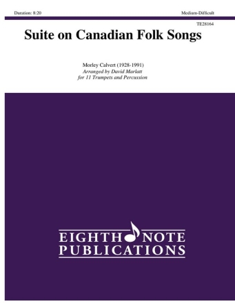 Morley Calvert (Arr, David Marlatt) Suite on Canadian Folk Songs Perc | 11 Trp