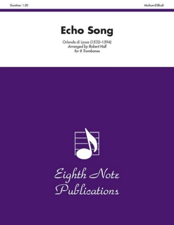 Echo Song for 8 trombones score and parts