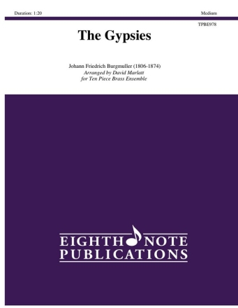 Johann Friedrich Burgmuller (Arr, David Marlatt) Gypsies, The 4 Trp | Hrn | 4 Pos | Tub