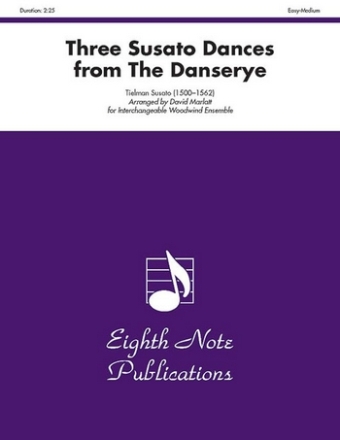 Tielman Susato (Arr, David Marlatt) Three Susato Dances from The Danserye Woodwind Ensemble