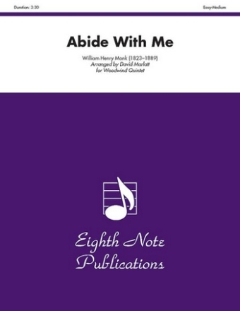 William Henry Monk (Arr, David Marlatt) Abide With Me Fl | Ob | Fag | Klar | Hrn