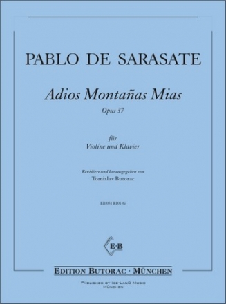 Sarasate, Pablo de Spanische Tnze - Adios Montanas Mias op. 37 Violine und Klavier