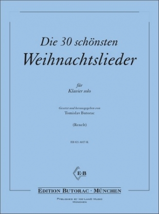 Die 30 schnsten Weihnachtslieder fr Klavier (mit Texten)