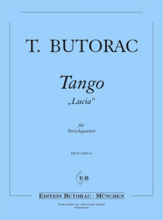 Butorac, Tomislav Tango Lucia Streichquartett