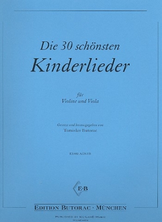 Die 30 schnsten Kinderlieder fr Violine und Viola Spielpartitur