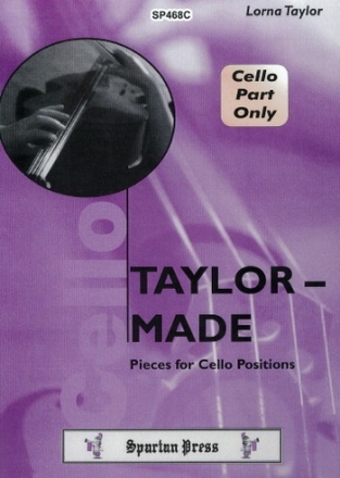 Lorna Taylor Taylor-Made Pieces for Cello Positions  (Cello Part Only) cello tutor, cello & piano