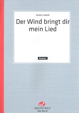 Der Wind bringt dir mein Lied fr Akkordeonorchester Partitur