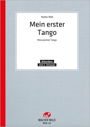 Walter Wild Mein erster Tango Einzelausgabe Akkordeon