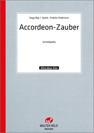 Hugo Bigi Accordeon Zauber Einzelausgabe Akkordeon