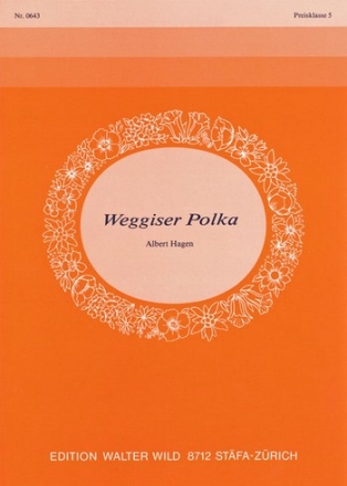 Albert Hagen Weggiser-Polka Einzelausgabe Akkordeon