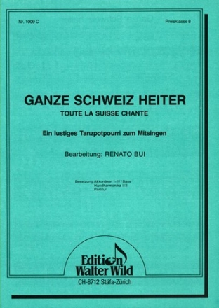 Renato Bui Ganze Schweiz heiter Akkordeonorchester / Einzelausgabe 1. Akkordeon (Solo)