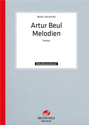 arr. Renato Bui Artur Beul Melodien Akkordeon-Orchester Partitur