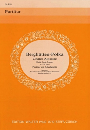 Carlo Brunner / arr. W.Valotti Berghtten Polka Akkordeon-Orchester Partitur