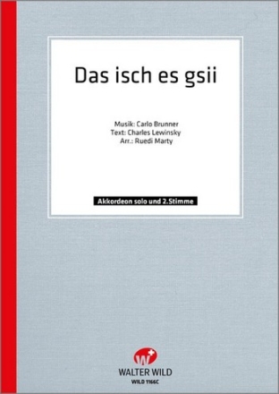 C.Brunner / Ruedi Marty Das isch es gsi Einzelausgabe Akkordeon