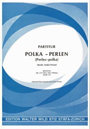 Andr Pernet Polka Perlen Akkordeon-Orchester Partitur