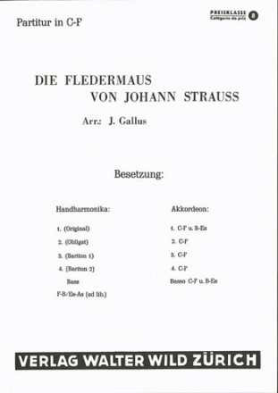 Joh.Strauss / arr. J.Gallus Die Fledermaus Akkordeon-Orchester Partitur