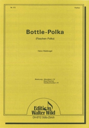 Helene Waldvogel-Stadler Bottle-Polka Akkordeon-Orchester Partitur