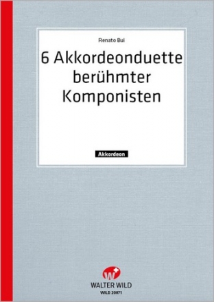 6 Akkordeon-Duette berhmter Meister Band 1 fr 2 Akkordeons Partitur und Stimme