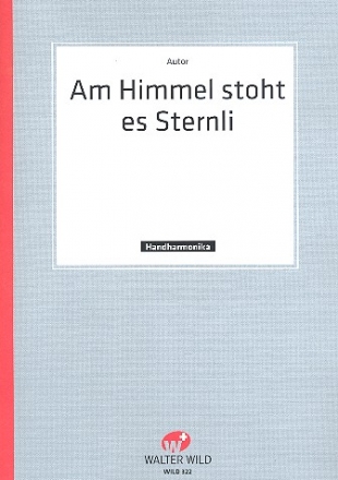 Am Himmel stoht es Sternli fr diatonische Handharmonika (mit Text)